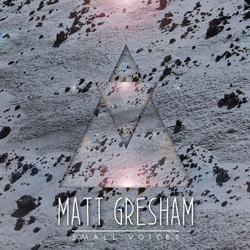 Matt Gresham - Small Voices (Peer Kusiv Remix)