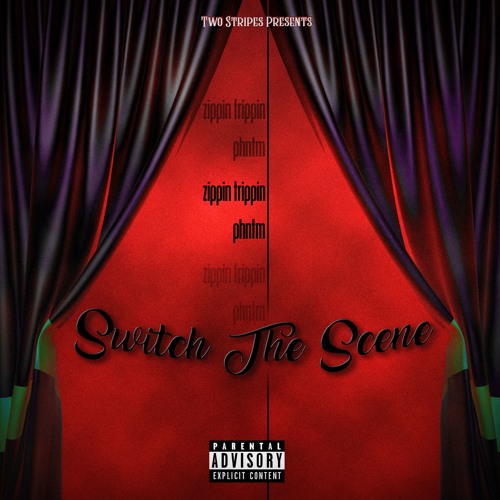 SWITCH THE SCENE X PHNTM