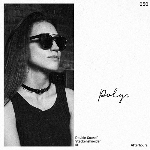 Afterhours 050: Poly ☁