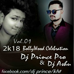 Tumse Jo dekhte He Pyar Hua[2K18 Celebration] Dj Ashu & Dj PrInCe PrO