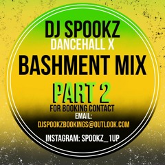 DJ Spookz Dancehall x Bashment Mix Mash Up Part 2