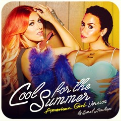 Demi Lovato & Bonnie McKee - American Summer [DerelMashups]