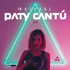 Paty Cantu & Juhn - Natural ( Manuel Rivera Edit 98 BPM )