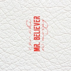L3to Hillza F. Kc Nevijay - Mr. Believer