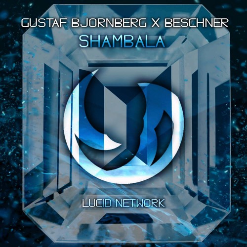 Gustaf Bjornberg & Beschner - Shambala (Original Mix) [OUT NOW]