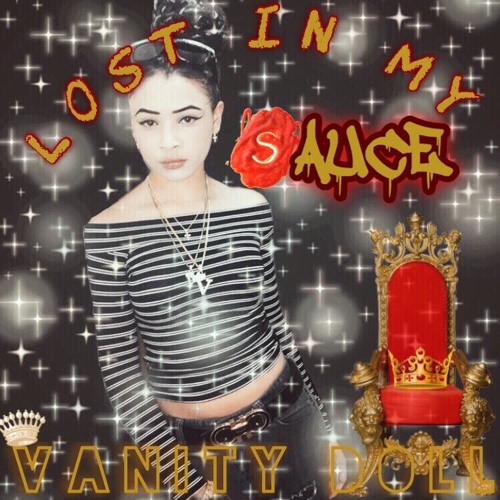 Vanity Doll - Lost In My Sauce
