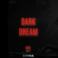 DARK DREAM NYE 2017