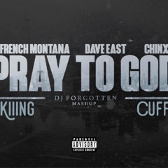 Pray To God Ft. French Montana