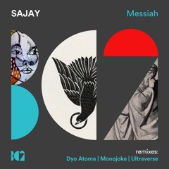 SAJAY - Messiah (Ultraverse Remix) [BC2 Records]