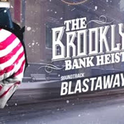 Blastaway - Payday 2