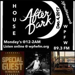 Miss H.E.R. Guest Set on House After Dark 12-4-17