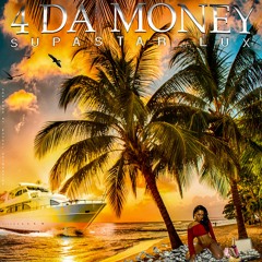 4 DA MONEY ft. QDH