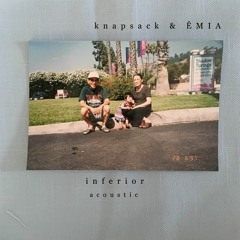 inferior - knapsack & ÊMIA (acoustic version)