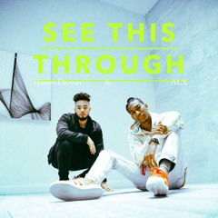 See This Through - Havier Daivon & ALX (Prod. ZayGee)