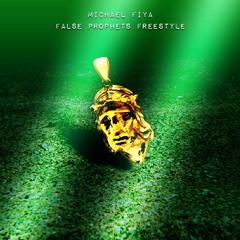 False Prophets Freestyle