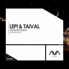 AVAW049 - Lepi & Taival - Moonshadow *Out Now!*
