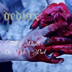 Dedlox - Bad Habits (Prod. Dru Wills)