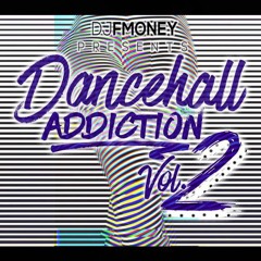 Dancehall Addiction Vol. 2