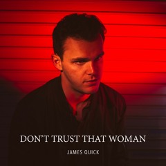 Don't Trust That Woman