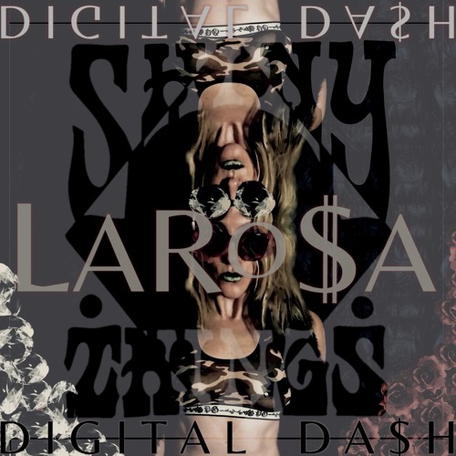 Digital Da$h (Prod. Shiny Things)