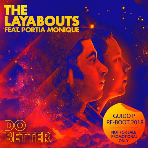 The Layabouts, Portia Monique - Do Better (Guido P Re-Boot 2018)***FREE DOWNLOAD***