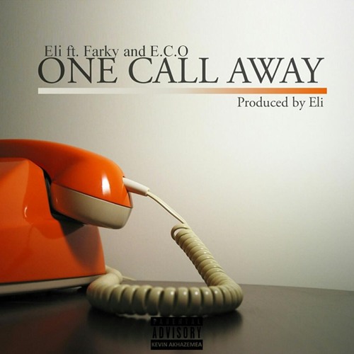 One Call Away Feat. Farky & E.C.O(Prod. by Eli)