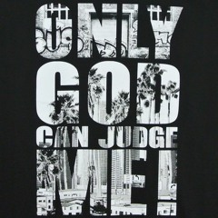 Crazy D & ATM Tone ft. A1 - Only God Can Judge Me