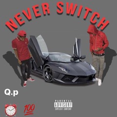 QP - Never Switch