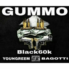 Gummo Freestyle - ft Black60k & Young Reem