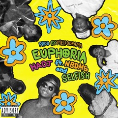 @HadjDSE - Euphoria Ft. & @selfishszn (Prod. @MelloDramaBeats) [Explicit]