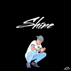 Shine (Prod. by mjNichols & TheBeatPlug)