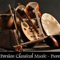 Persian Classic Music - Pure