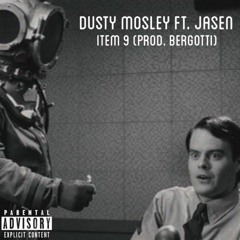 Item 9 (Ft. Jasen)(Prod. Bergotti)
