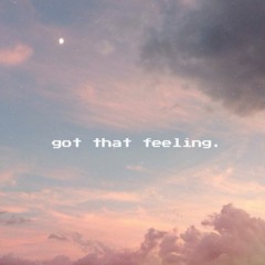 got that feeling. ft major
