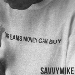 Dreams Money Can Buy Remix