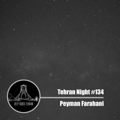Tehran Night #134 Peyman Farahani