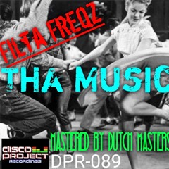 DPR89 : Filta Freqz - Tha Music (Original Mix)