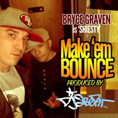 Make 'em Bounce (Prod: DJ QBert)
