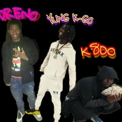 K8do x Dreno x Yung K-GO -Show Em