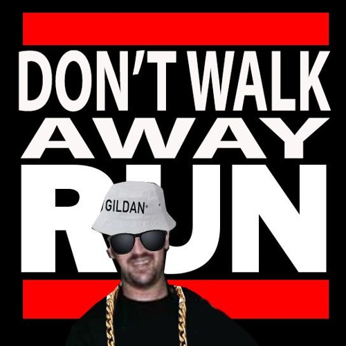 Don't Walk Away Run