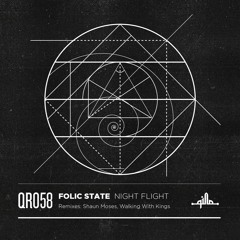 Folic State - Night Flight EP - Preview [QR058]