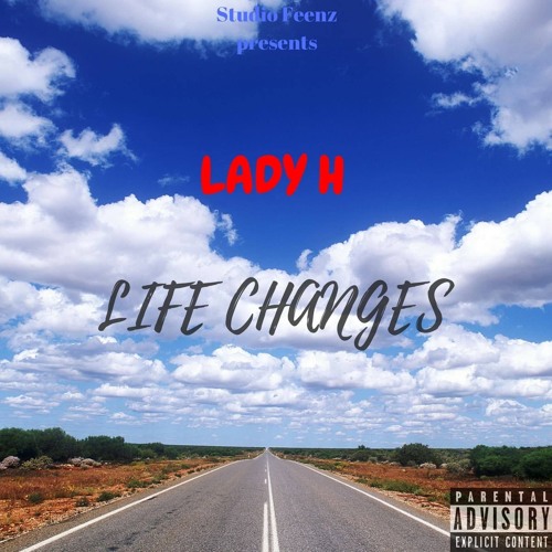 Lady Aitch - "Life Changes" (M