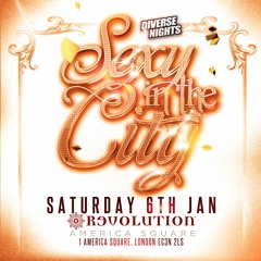 Old Skool - Sexy In The City - Saturday 6th January @ Revolution, 1 America Square, EC3N 2LS