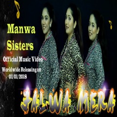 Jalwa Mera By Manwa Sisters :)