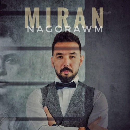 Miran, Nagorawm, ICIMDEKI DUMAN