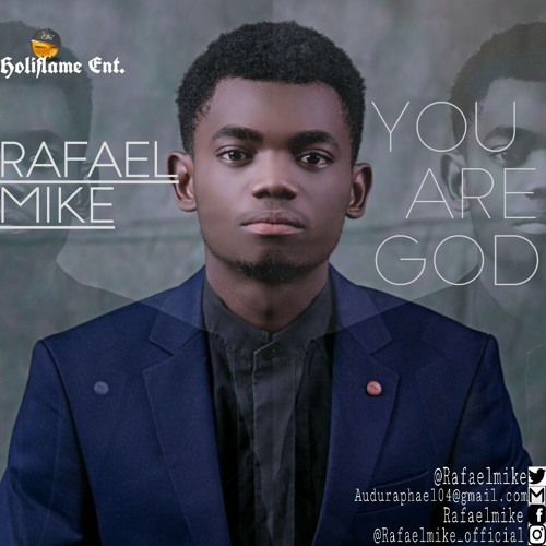 Stream You Are God By Rafael Mike by Rafael Mike | Listen online for ...