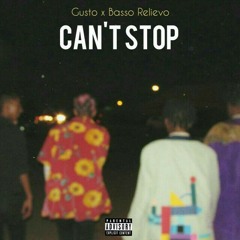 Gusto & Basso Relievo - Cant Stop Me (Prod.by Alex Van As)