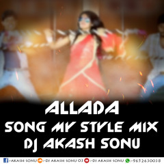ALLUDA SONG (TIMEPASS MIX) BY DJ AKASH SONU FROM SAIDABAD