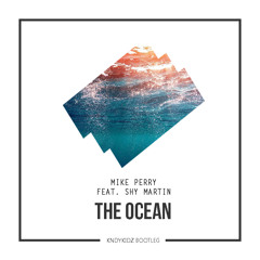 Mike Perry - The Ocean (KNDYKIDZ Bootleg)