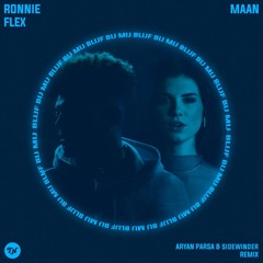 Ronnie Flex feat. Maan - Blijf Bij Mij ( Sidewinder & Aryan Parsa Remix ) ( Free Download hieronder)